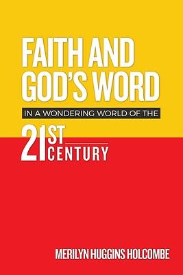 Picture of Faith and God's Word in a Wondering World of the 21st Century