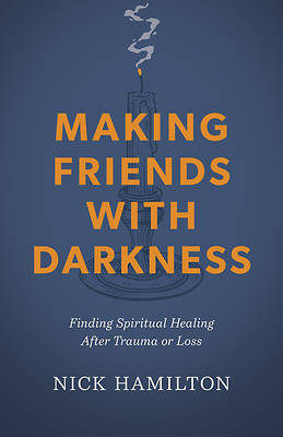 Picture of Making Friends with Darkness