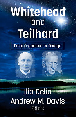 Whitehead and Teilhard