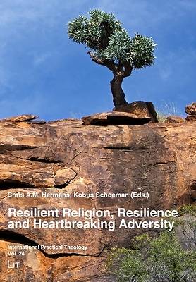 Picture of Resilient Religion, Resilience and Heartbreaking Adversity