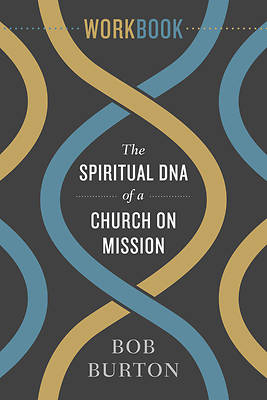 Picture of The Spiritual DNA of a Church on Mission - Workbook