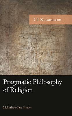 Picture of Pragmatic Philosophy of Religion