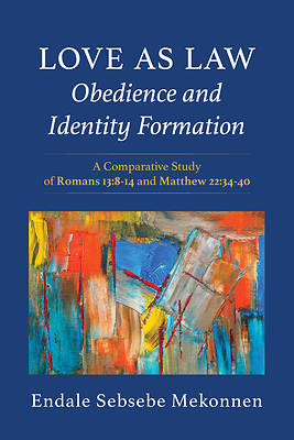 Love as Law-Obedience and Identity Formation