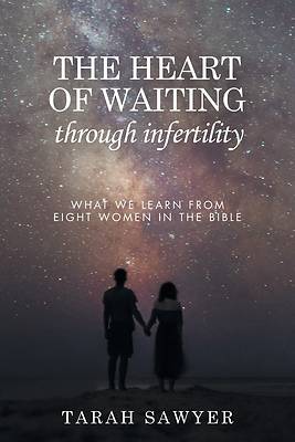 Picture of The Heart of Waiting Through Infertility