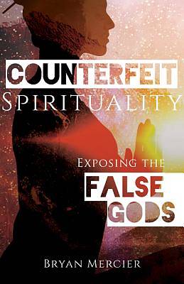 Picture of Counterfeit Spirituality