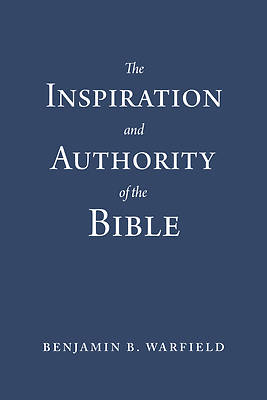 Picture of The Inspiration and Authority of the Bible (Paperback Edition)