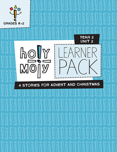 Holy Moly Grades K-2 Learner Leaflets Year 2 Unit 2