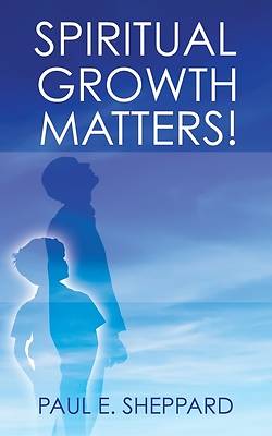 Picture of Spiritual Growth Matters!