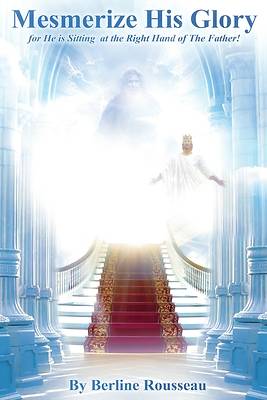 Picture of Get Mesmerized by His Glory