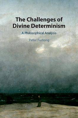 Picture of The Challenges of Divine Determinism