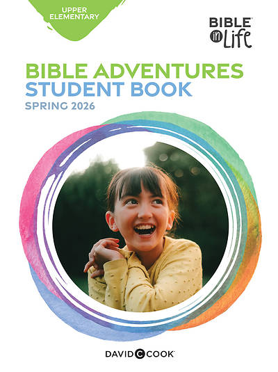 Bible in Life Upper Elementary Bible Adventures Spring