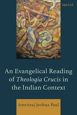 Picture of An Evangelical Reading of Theologia Crucis in the Indian Context