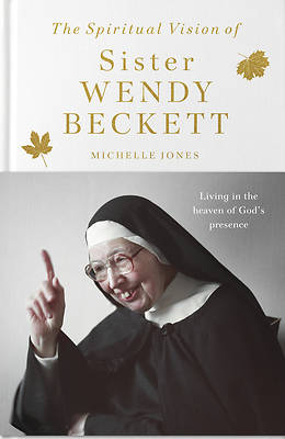 Picture of The Spiritual Vision of Sister Wendy Beckett