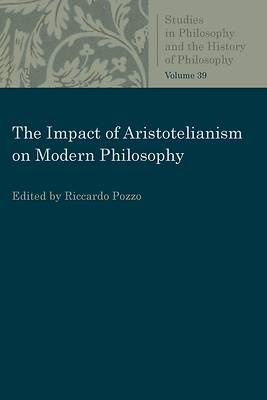 Picture of The Impact of Aristotelianism on Modern Philosophy
