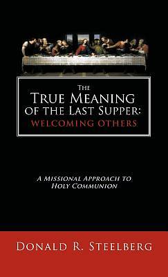 Picture of The True Meaning of the Last Supper