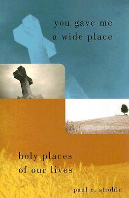 Picture of You Gave Me a Wide Place