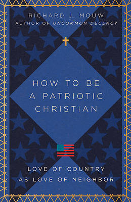 How to Be a Patriotic Christian