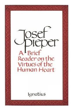 A Brief Reader on the Virtues of the Human Heart