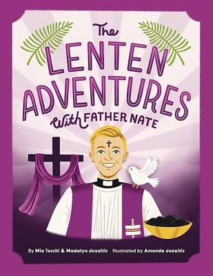 The Lenten Adventures with Father Nate