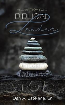 Picture of The Anatomy of a Biblical Leader