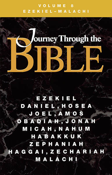 Journey Through the Bible Volume 8: Ezekiel - Malachi Student Book