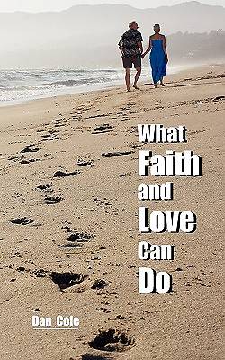 Picture of What Faith and Love Can Do