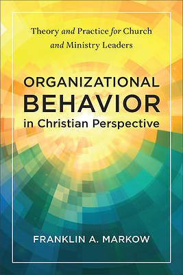 Picture of Organizational Behavior in Christian Perspective