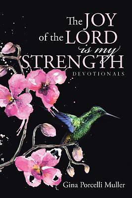 Picture of The Joy of the Lord Is My Strength