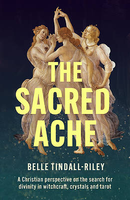 The Sacred Ache