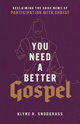 Picture of You Need a Better Gospel