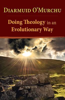 Picture of Doing Theology in an Evolutionary Way