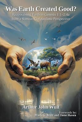Was Earth Created Good?