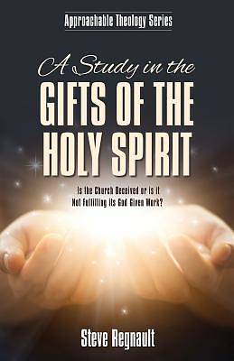 Picture of A Study in the Gifts of the Holy Spirit