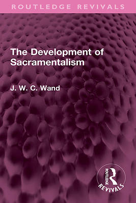 Picture of The Development of Sacramentalism