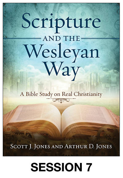 Picture of Scripture and the Wesleyan Way Streaming Video Session 7