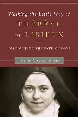 Picture of Walking the Little Way of Therese of Lisieux
