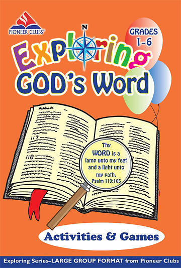 Picture of Pioneer Clubs Exploring God's Word Activities & Games (Grades 1-6)