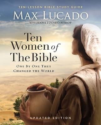 Ten Women of the Bible Updated Edition