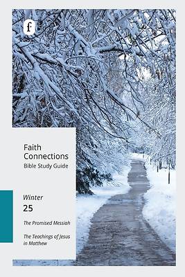 Picture of Faith Connections Adult Bible Study Guide Winter (Dec/Jan/Feb 2025)