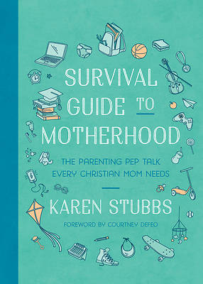Survival Guide to Motherhood