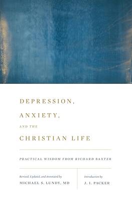 Picture of Depression, Anxiety, and the Christian Life