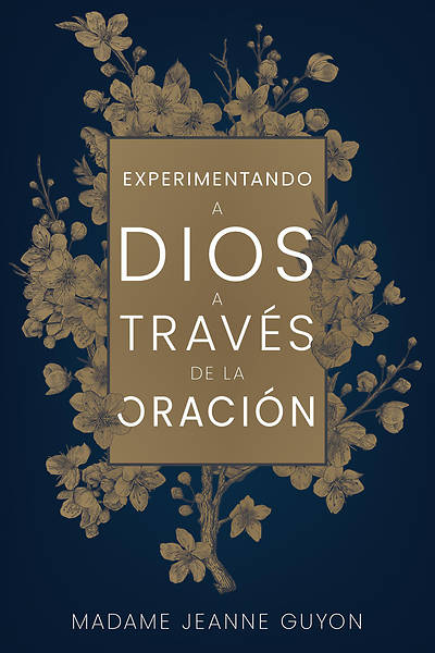 Picture of Experimentando a Dios a Través de la Oración