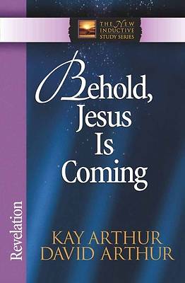 Behold, Jesus is Coming