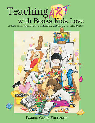 Picture of Teaching Art with Books Kids Love