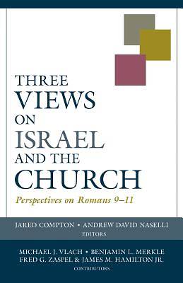 Picture of Three Views on Israel and the Church