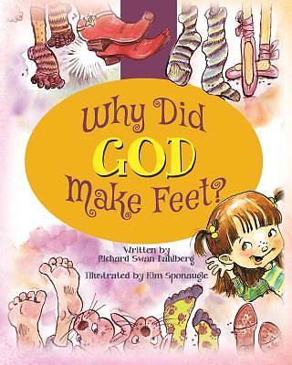 Picture of Why Did God Make Feet?