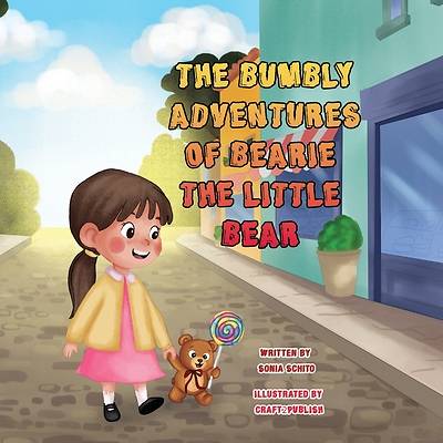 Picture of The Bumbly Adventures Of Bearie The Little Bear