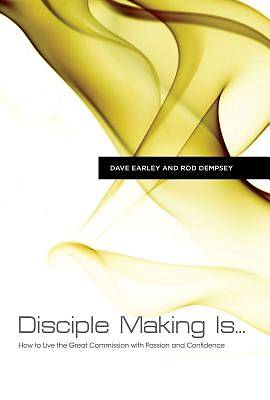 Picture of Disciple Making Is . . .