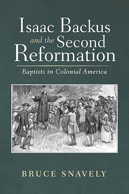 Picture of Isaac Backus and the Second Reformation