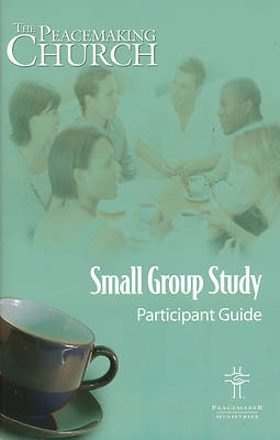 Picture of The Peacemaking Church Small Group Study Participant Guide